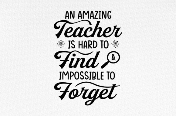 An Amazing Teacher is Hard to Find Svg: Graphics & Crafts