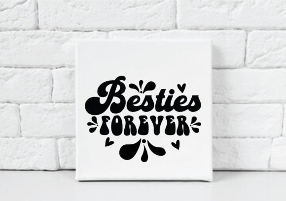 Besties Forever SVG: Graphics for Crafts & Content