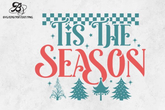 Christmas Tis the Season SVG