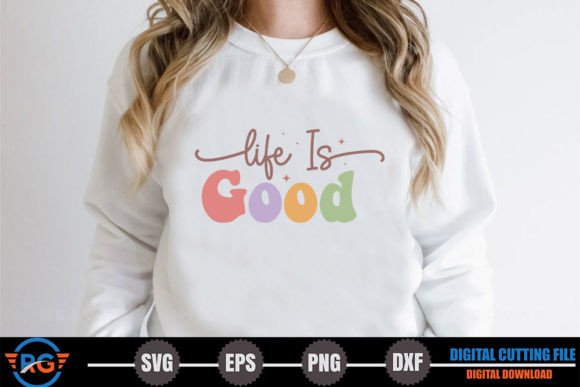 Life is Good – Retro Positive Quote SVG: Graphics for Crafts and Content