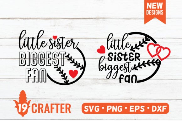 Little Sister Biggest Fan Baseball SVG Graphics and Crafts