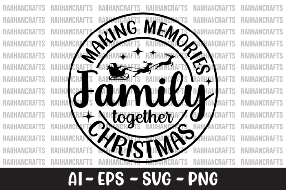 Making Memories Family Christmas SVG
