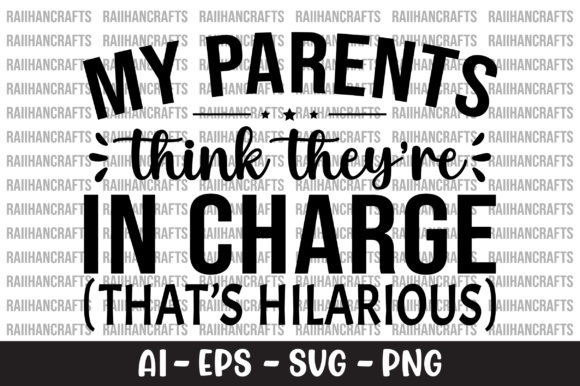My Parents Think They're in Charge SVG