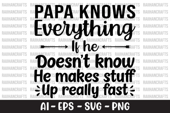Papa Knows Everything SVG: Graphics and Crafts