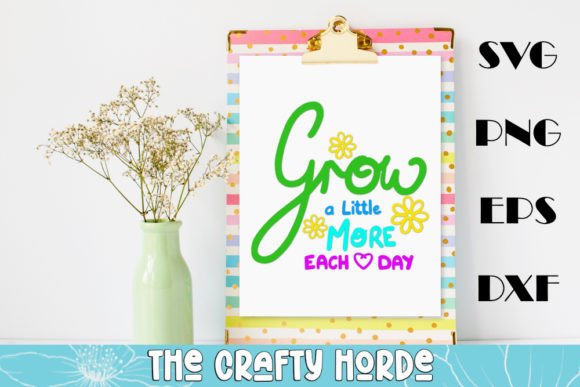 SVG Cut File - Grow a Little Each Day